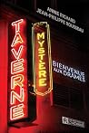 TAVERNE MYSTERE. ...