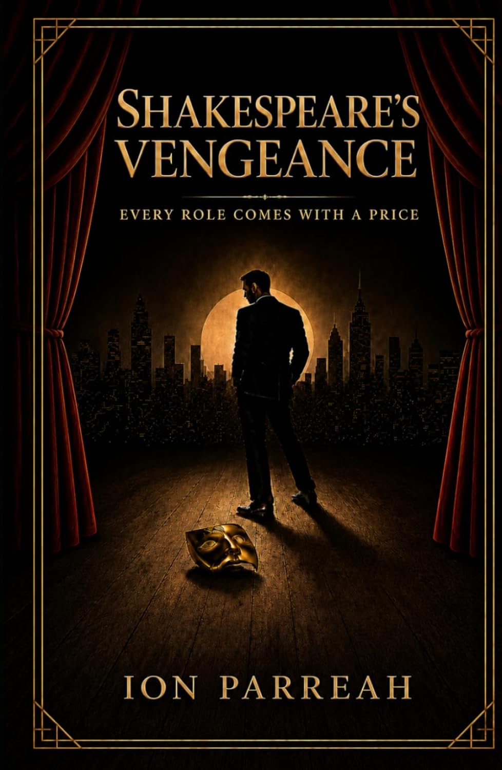 SHAKESPEARE'S VENGEANCE: Every Role Comes With a Price