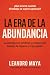 La Era de la Abundancia: La...