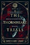 The Thornheart Tr...
