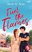 Fuel the Flames | Eine grumpy x sunshine sapphic Romance voll... by Annie M. Rose