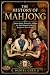The History of Mahjong: Fro...
