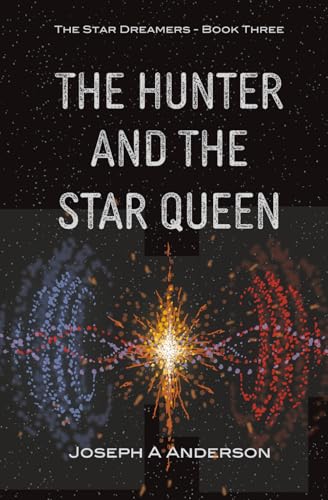 The Hunter and the Star Queen (The Star Dreamers)