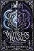 The Witch's Rival by Solène Darkwell