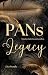 Pans Legacy: Manches Opfer ist unabwendbar. (Pan-Saga 3) (German Edition)