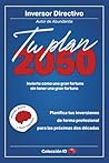Tu Plan 2050: Inv...