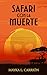 Safari con la muerte (Spanish Edition)