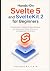 Hands-On Svelte 5 and Svelt...