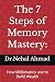 The 7 Steps of Memory Mastery by Nehal Ahmad