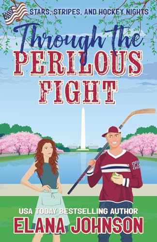 Through the Perilous Fight: A Sweet Hockey RomCon Patriotic Special Edition Paperback with Starry Edges (Paperback)