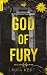 God of Fury, Legacy of Gods Tome 5 by Rina Kent God of Fury, Legacy of Gods Tome 5 by Rina Kent