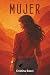 Mujer: Novela lésbica (Cora...
