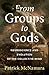 From Groups to Gods: Neuros...