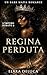Regina Perduta: Nemici-Aman...