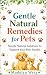 Gentle Natural Remedies for...
