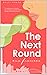 The Next Round