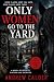 Only Women go to the Yard by Andrew Calder