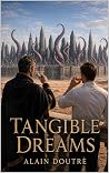 Tangible Dreams (The Arkanus Annals, #1)