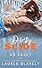 Dirty Slide (Dirty Players, #1)