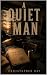 A QUIET MAN