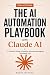 The AI Automation Playbook ...
