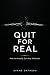 Quit for Real: How to Actua...