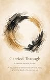 Carried Through: ...