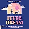 Fever Dream: Emer...