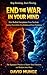 End the War in Your Mind: H...