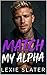 Match My Alpha by Lexie Slater