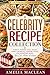 Celebrity Recipe Collection...