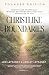 CHRISTLIKE BOUNDARIES: How ...