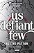 Los Oscuros 3 - Us Defiant Few