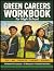 Green Careers Workbook for High School by Skill Builders Academy