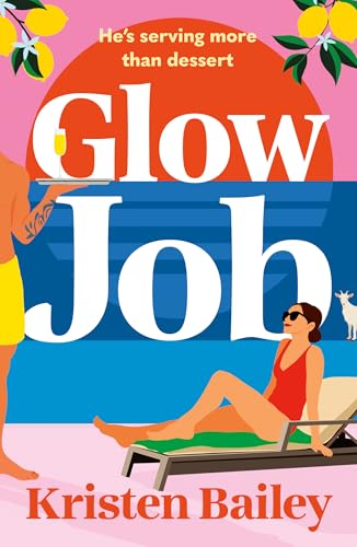 Glow Job (Kindle Edition)