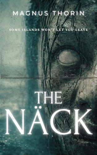 The Näck: A Swedish Folk Horror Novel (Kindle Edition)
