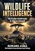 WILDLIFE INTELLIGENCE : Fie...