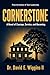 Cornerstone by Dr. David Wiggins II Cornerstone by Dr. David Wiggins II