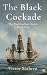 The Black Cockade by Victor Suthren