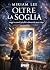 Oltre la soglia