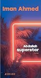 Abdallah superstar by Iman Ahmed Abdallah superstar by Iman Ahmed