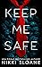 Keep Me Safe (Dangerous Obsession Book, #2)