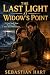 The Last Light at Widow’s P...