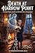 DEATH AT HARROW POINT: A co...