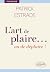 L’art de plaire… ou de dépl...