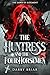The Huntress and The Four H...