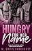 Hungry For Her Name: A Rock...
