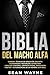 Biblia del Macho Alfa