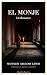 El Monje: Un Romance (Edición anotada en español): Nueva traducción íntegra de la edición original de 1796 (Spanish Edition)