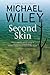 SECOND SKIN a gritty unputd...